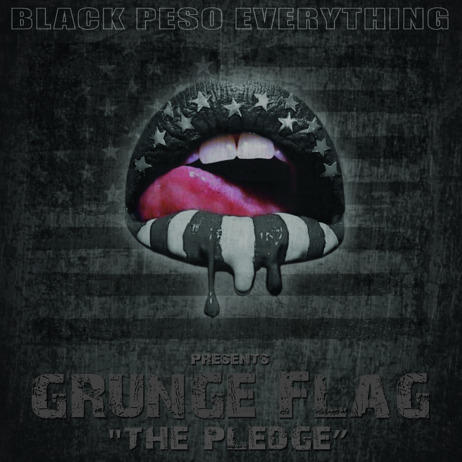 Black Peso Everything Presents: Grunge Flag artwork